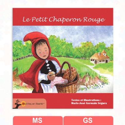 LE PETIT CHAPERON ROUGE - CHARBON LE JEUNE LOUP - Histoires en liberté