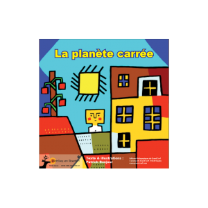 LA PLANÈTE CARRÉE - Histoires en liberté